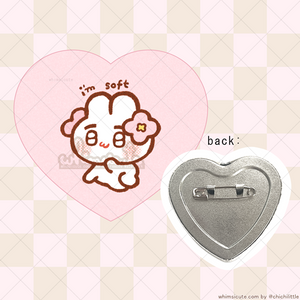 "I'm Soft" Heart Button Pin