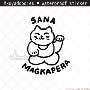kuyadoodles - Sana Magkapera Waterproof Sticker