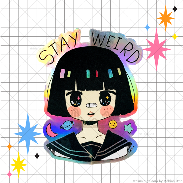 Stay Weird Holo Vinyl Sticker